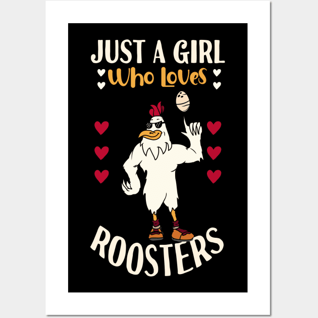 Just A Girl Who Loves Roosters Wall Art by Tesszero